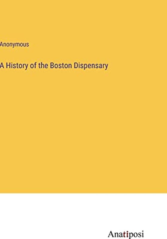 A History of the Boston Dispensary