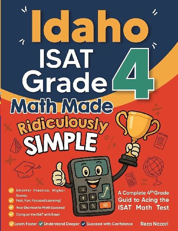 Idaho ISAT Grade 4 Math Made Ridiculously Simple