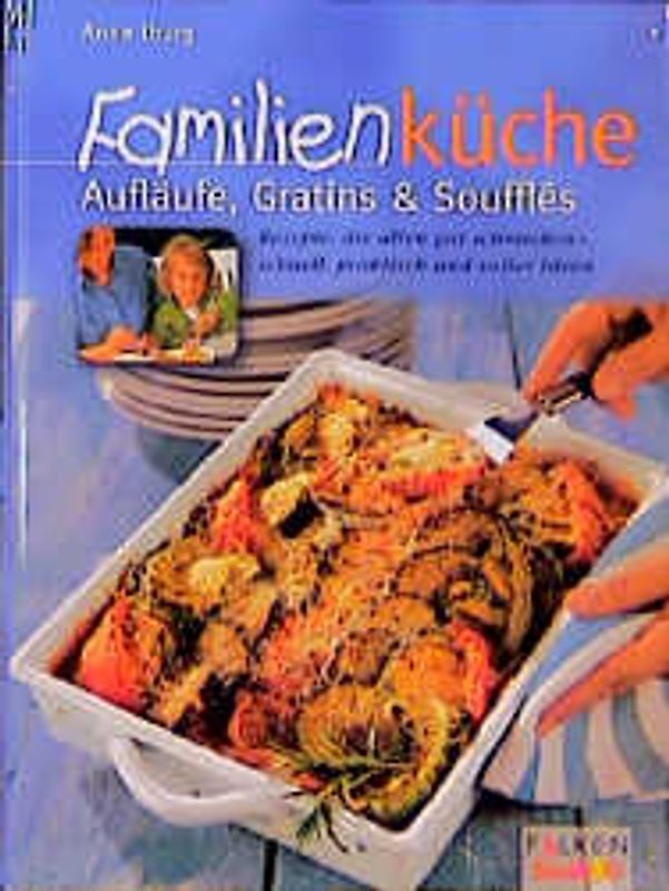 Aufläufe, Gratins & Soufflés