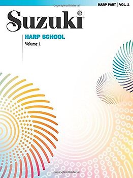 Suzuki Harp School Harp Part, Volume 1