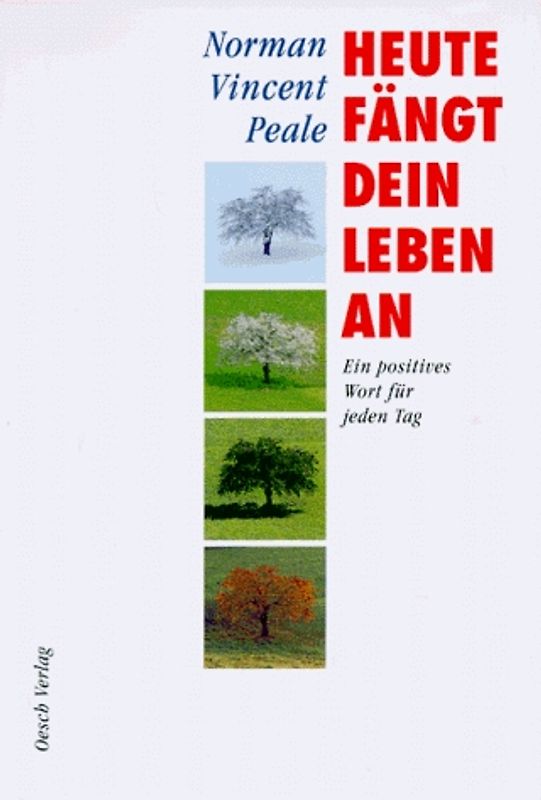 Heute fängt Dein Leben an. Ein positives Wort für jeden Tag