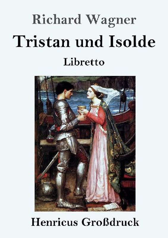 Tristan und Isolde (Großdruck)