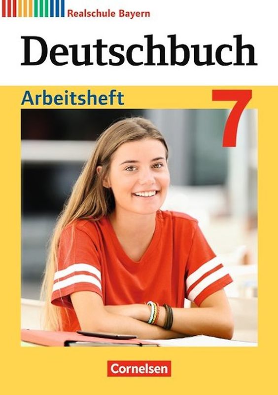 Deutschbuch - Sprach- und Lesebuch - Realschule Bayern 2017 - 7. Jahrgangsstufe