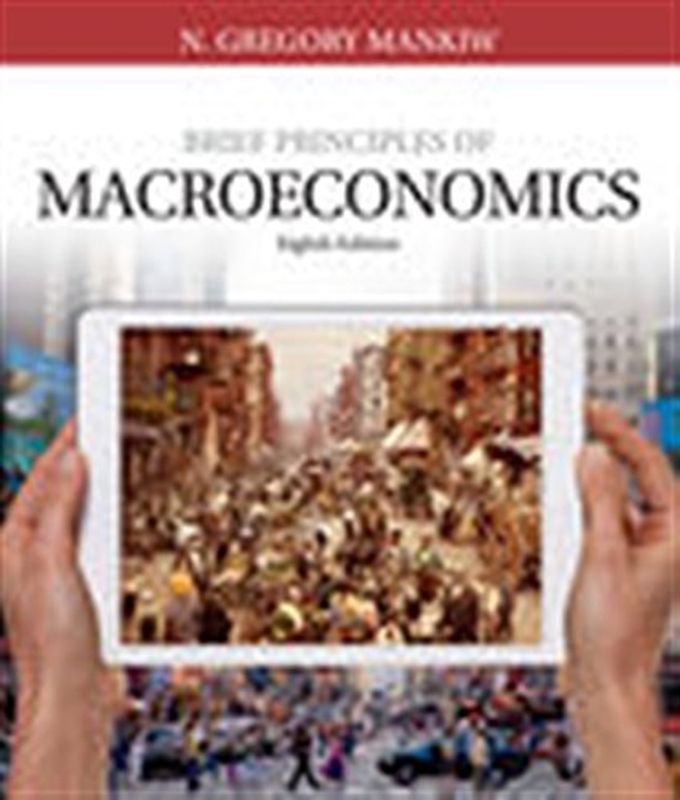 Brief Principles of Macroeconomics (Mankiw's Principles of Economics)