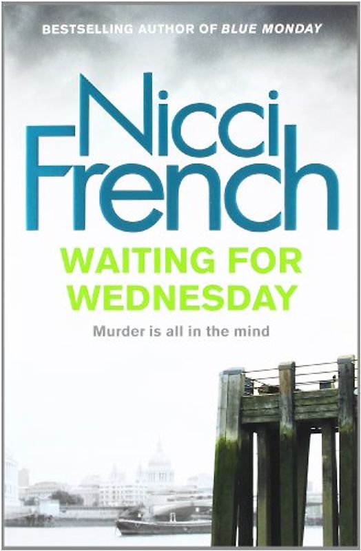 Waiting for Wednesday: A Frieda Klein Novel - Nicci French [Paperback]