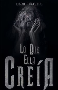 Lo Que Ella Creía