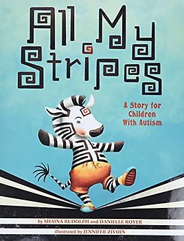 All My Stripes: A Story for Children with Autism