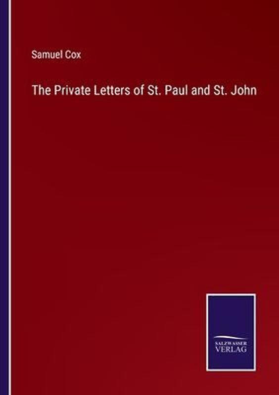 The Private Letters of St. Paul and St. John