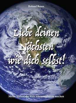 Liebe deinen Nächsten wie dich selbst!