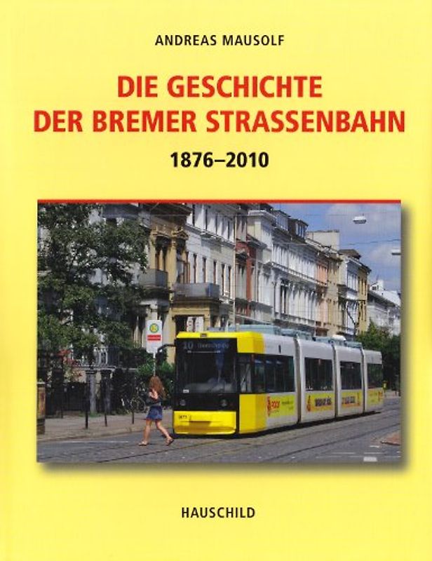 Die Geschichte der Bremer Straßenbahn