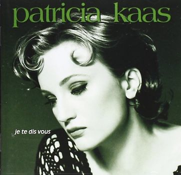 Kaas Patricia - Je Te Dis Vous