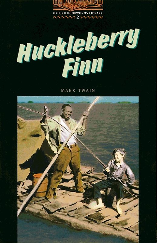 Oxford Bookworms Library / 7. Schuljahr, Stufe 2 - Huckleberry Finn