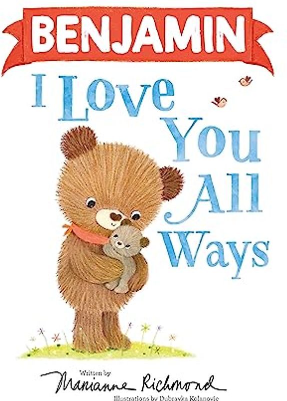 Benjamin I Love You All Ways