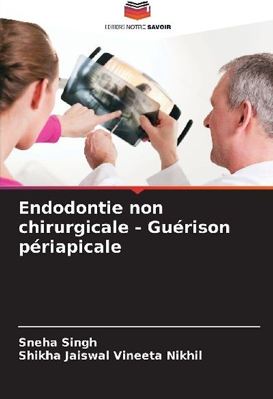 Endodontie non chirurgicale - Guérison périapicale