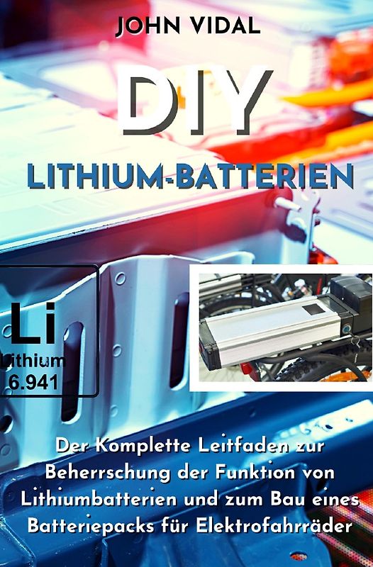 DIY Lithium-Batterien