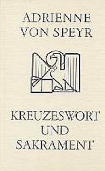 Kreuzeswort und Sakrament