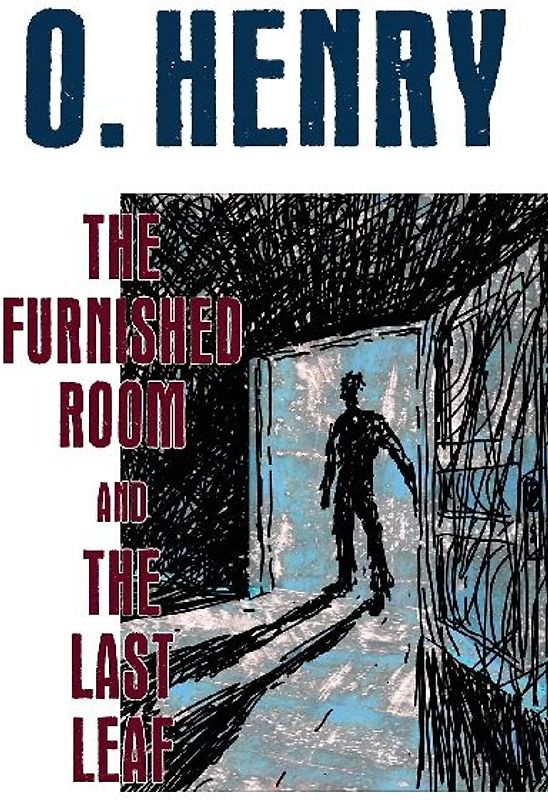 The Furnished Room and The Last Leaf
