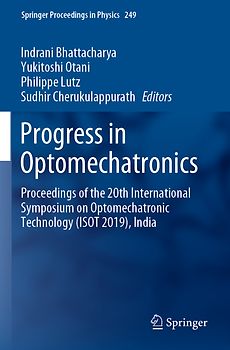 Progress in Optomechatronics