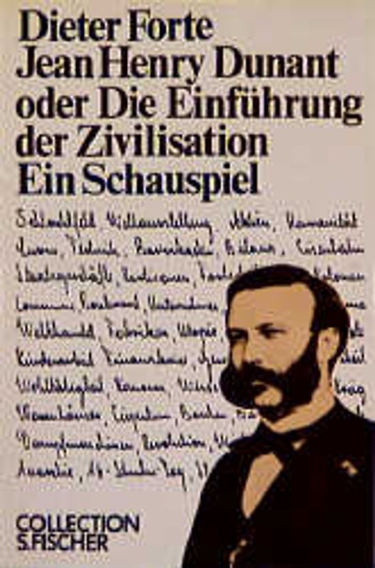 Jean Henry Dunant oder Die Einführung der Zivilisation