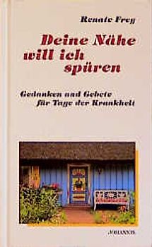 Deine Nähe will ich spüren