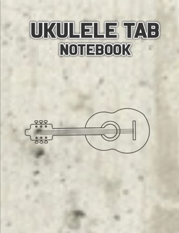 Blank Music Sheet Notebook For Ukulele: Ukulele Tab Sheets For Beginners - Ukulele Chord Diagrams - Blank Ukulele Music Sheet Book