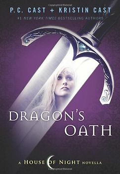 House of Night Novellas 01. Dragon's Oath (House of Night Stories) - P. C. Cast