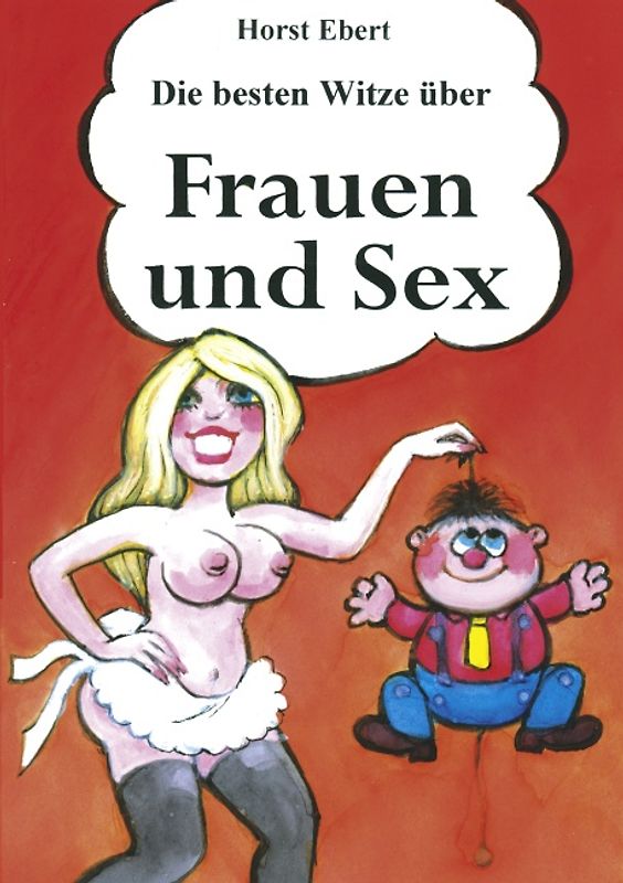 Die besten Witze über Frauen und Sex