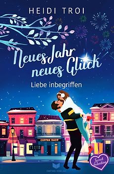 Sweet Valentine / Neues Jahr, neues Glück – Liebe inbegriffen
