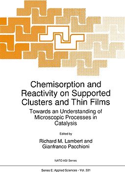 Chemisorption and Reactivity on Supported Clusters and Thin Films: