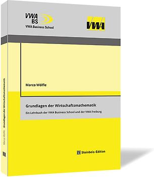 Grundlagen der Wirtschaftsmathematik