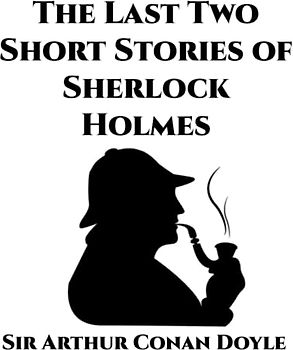 The Last Two Stories of Sherlock Holmes: Giant Print Book for Low Vision Readers