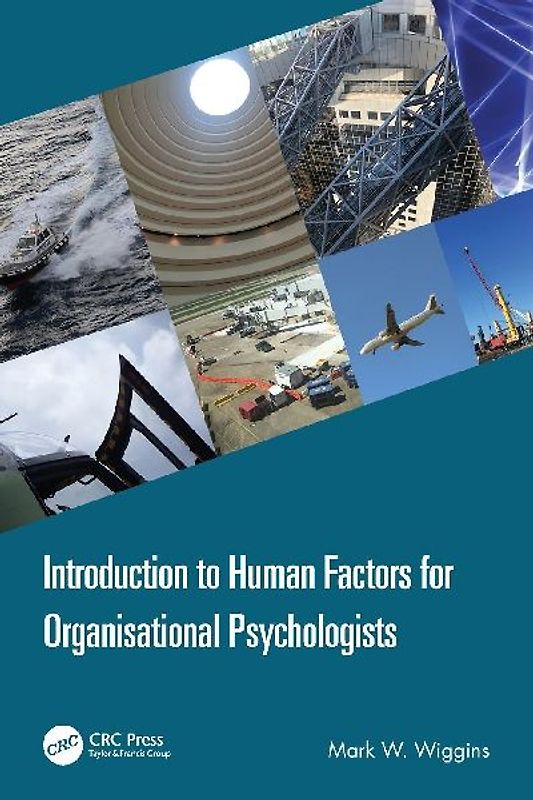 Introduction to Human Factors for Organisational Psychologists