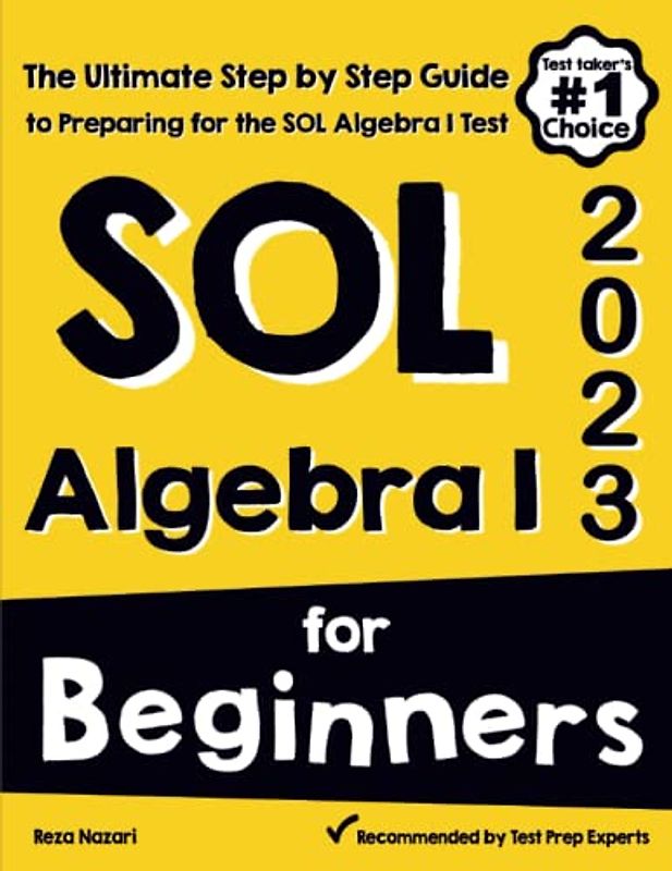 SOL Algebra I for Beginners: The Ultimate Step by Step Guide to Acing SOL Algebra I