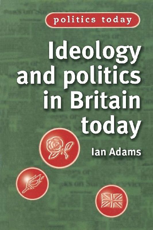 Ideology and politics in Britain today