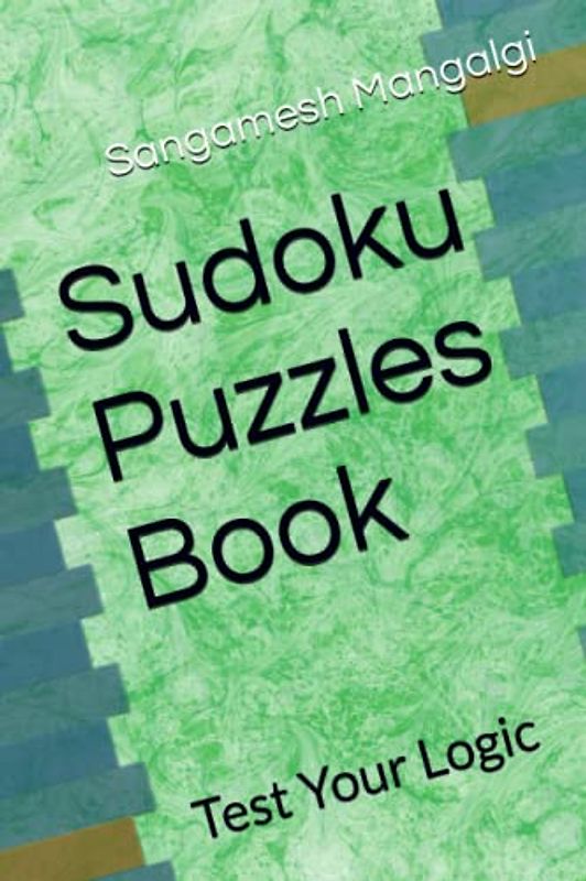 Sudoku Puzzles Book: Test Your Logic