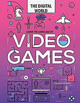 Learn the Language of Video Games (Digital World)