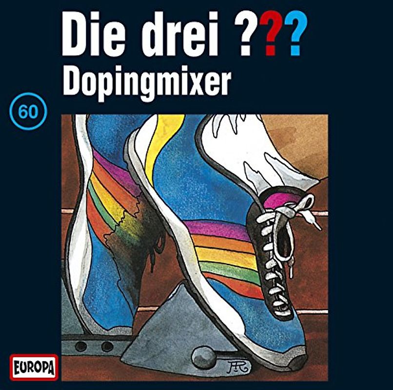 Die drei ???: Folge 60 - Dopingmixer