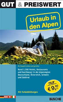 Gut & Preiswert - Urlaub in den Alpen
