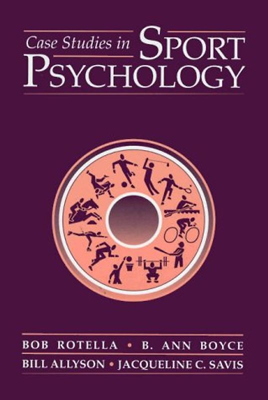Case Studies in Sport Psychology (Jones and Bartlett Series in Health and Physical Education)