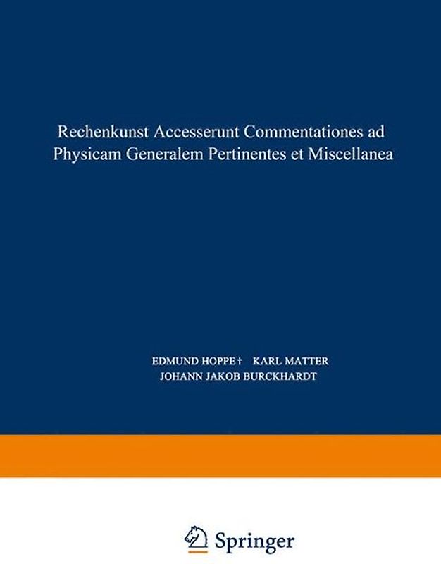 Rechenkunst Accesserunt Commentationes ad Physicam Generalem Pertinentes et Miscellanea