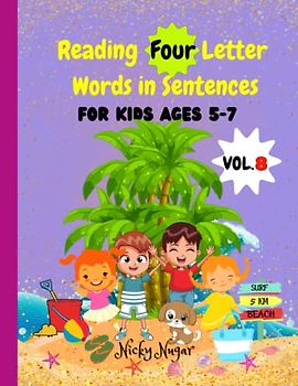 Reading Four Letter Words in Sentences Volume 8: Discover Your Little Reader's Magic: An Adventure-Packed Quest to Learn Words That End with "ace", ... Letter Words with Phonics for Kids, Band 8)