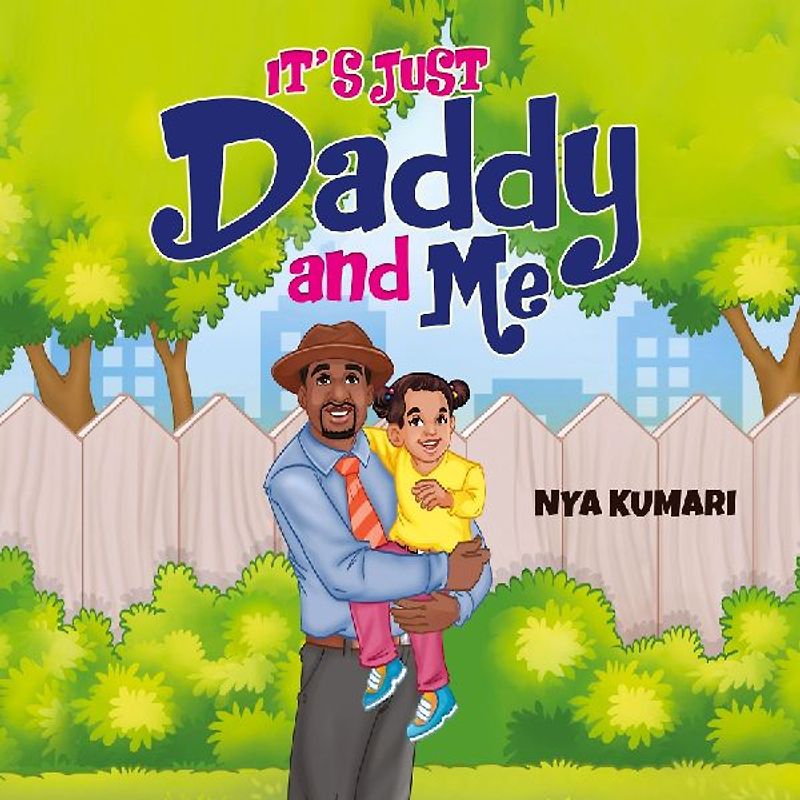 It's Just Daddy and Me