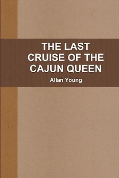 THE LAST CRUISE OF THE CAJUN QUEEN