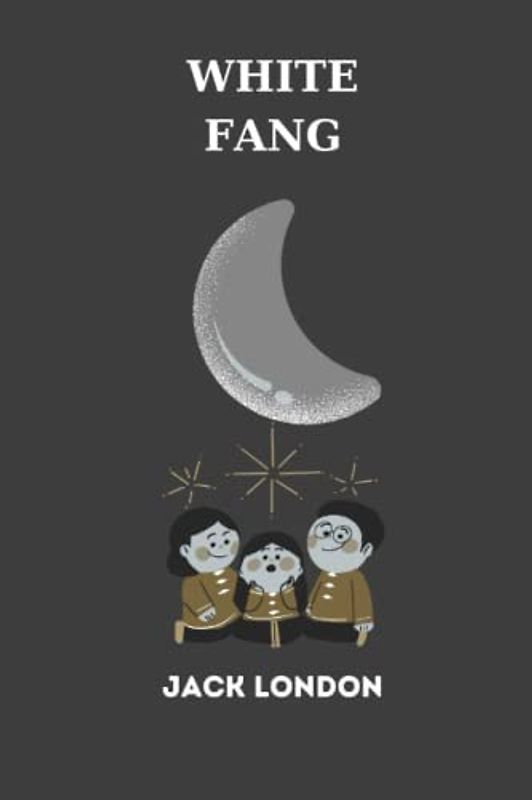 White Fang by jack london