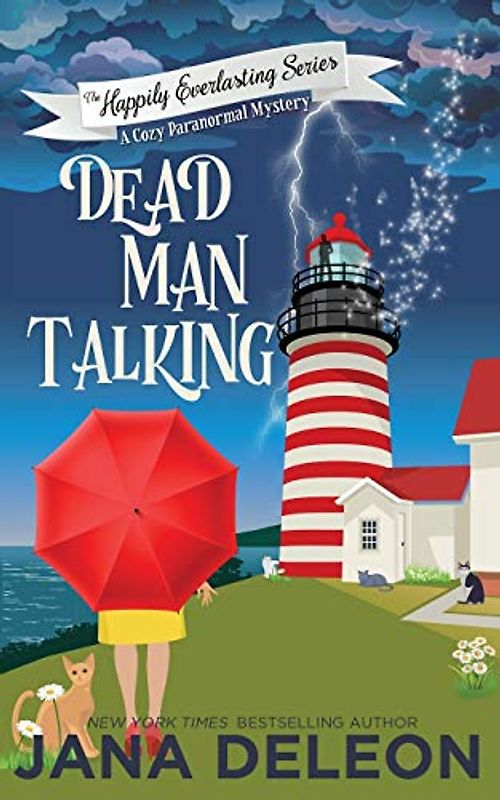 Dead Man Talking: A Cozy Paranormal Mystery (The Happily Everlasting Series, Band 1)