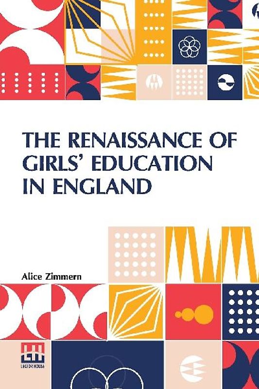 The Renaissance Of Girls  Education In England