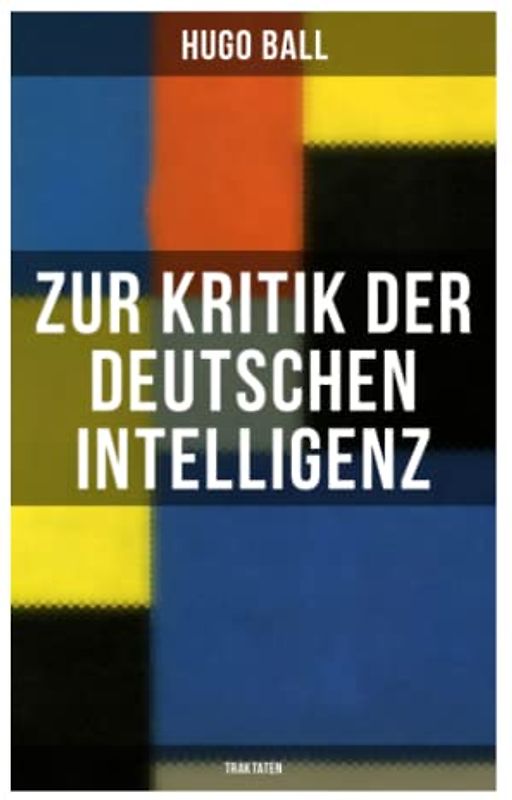 Zur Kritik der deutschen Intelligenz (Traktaten)