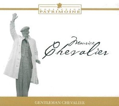 Maurice Chevalier - Gentleman Chevalier