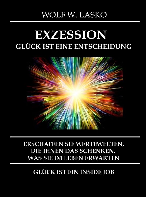 EXZESSION - GLÜCK IST EINE ENTSCHEIDUNG