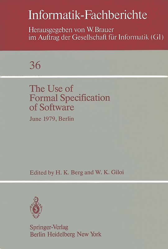 The Use of Formal Specification of Software